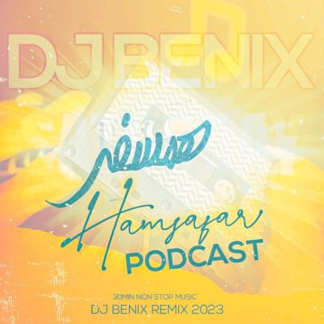 dj benix hamsafar podcast 2023 02 24 23 07