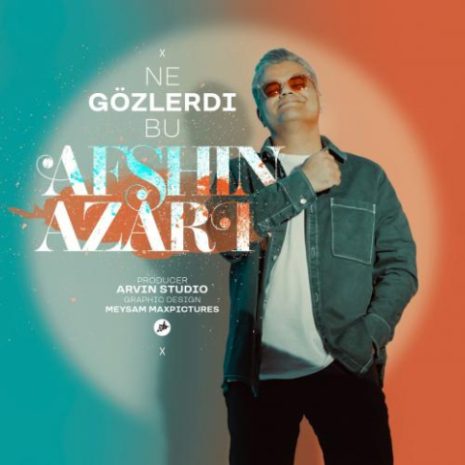 afshin azari ne gozlerdi bu 2023 03 20 18 47