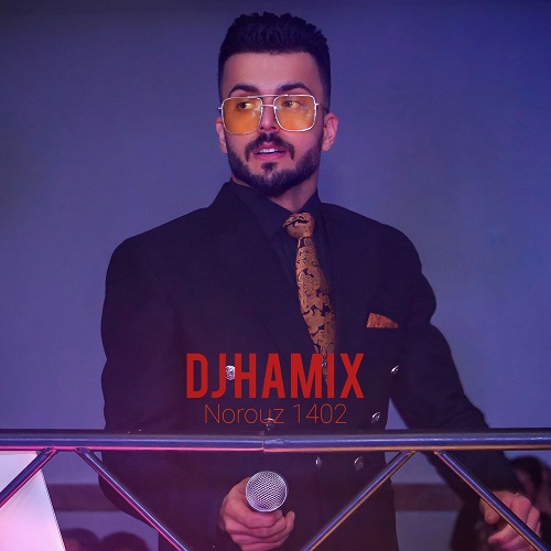 dj hamix podcast nowrouz 1402 2023 03 24 21 59