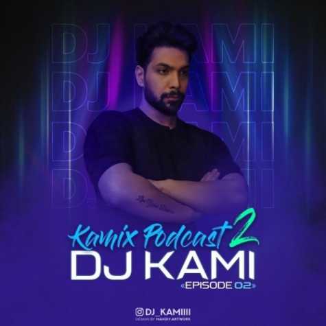 dj kami kamix podcast 2 episode 02 2023 03 14 12 46