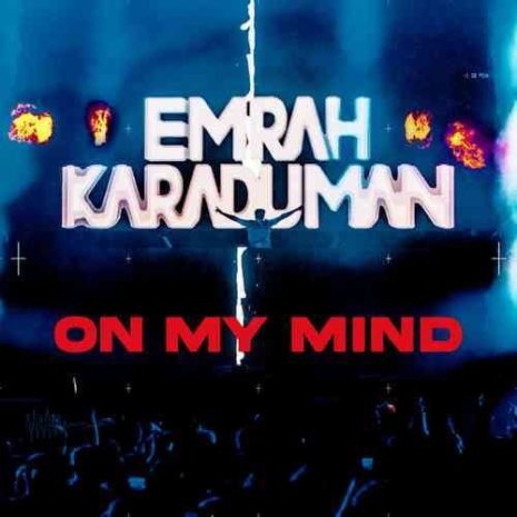 emrah karaduman on my mind 2023 03 03 22 00