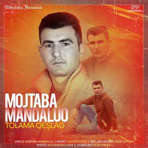 mojtaba mandaluo tolama qeslag 2023 03 07 21 00