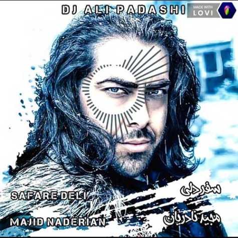 majid naderian safare deli dj ali padashi remix 2023 05 29 20 50