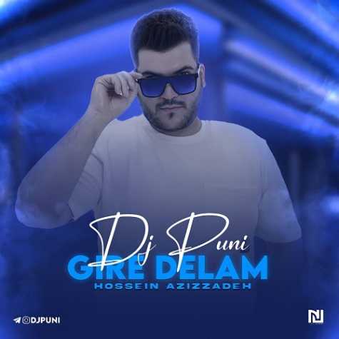 hossein azizzadeh gire delam dj puni remix 2023 06 10 12 46