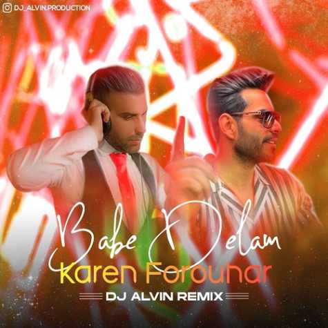 karen forouhar babe delam dj alvin remix 2023 06 19 15 10