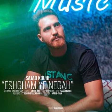 sajad kouhi eshgham ye negah 2023 06 23 22 46