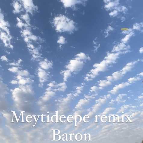 meytideepe baron remix 2023 07 05 22 54