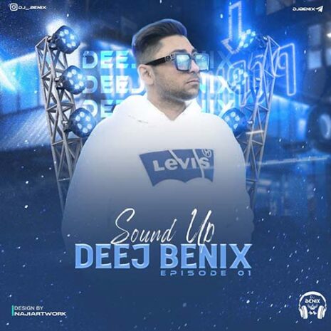 dj benix podcast sound up episode 01 2023 08 09 20 18