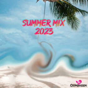 dj mohsen summer mix 2023 2023 08 05 14 38