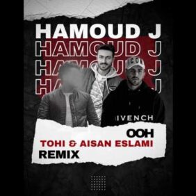 tohi aisan eslami ooh remix hamoud j 2023 09 10 15 15