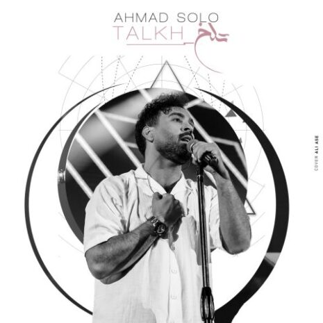 ahmad solo talkh 2023 10 02 23 40