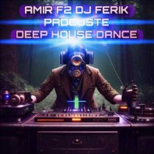 amir f2 dj ferik podcast deep house dance 01 2023 12 21 01 32