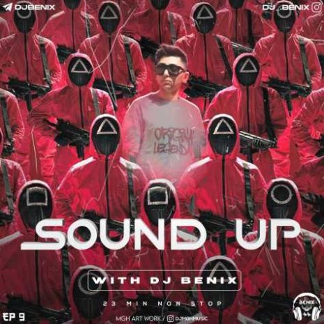 dj benix podcast sound up episod 09 2023 12 05 17 17