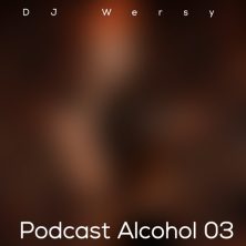 dj wersy podcast alcohol ep03 2024 02 20 15 58