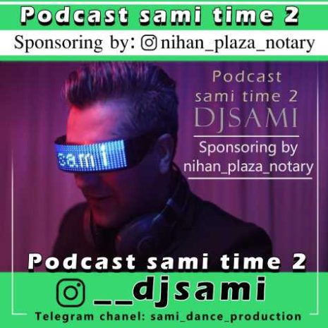 dj sami podcast sami time 02 2024 03 03 21 06