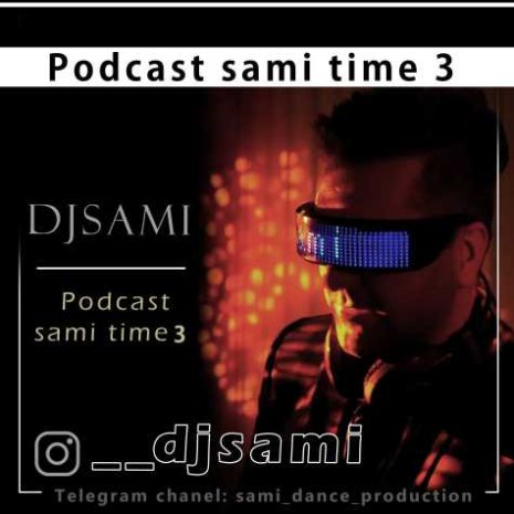 dj sami podcast sami time 03 2024 03 23 15 01