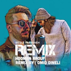 hooman raouf mesle parvaneh remix shad 2024 03 06 23 21