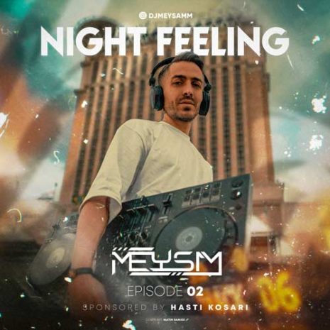 dj meysam night feeling 02 2024 06 28 15 03