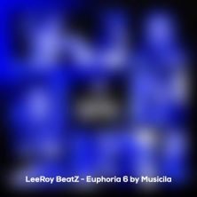 leeroy beatz euphoria 6 by musicila 2024 07 18 12 21