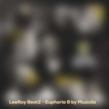 leeroy beatz euphoria 8 by musicila 2024 07 24 12 02