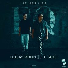 deejay moein x dj sool podcast eq 03 2024 08 05 07 30