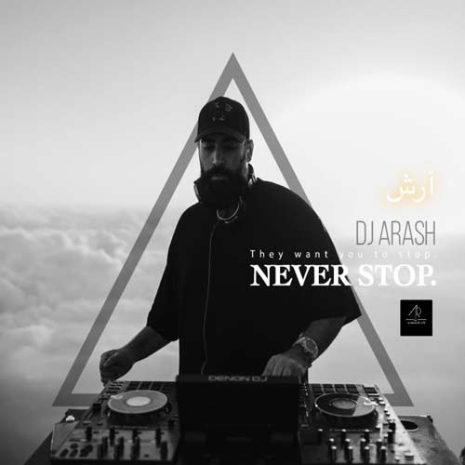 dj arash never stop 2024 08 01 17 31