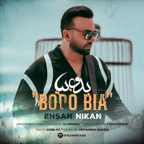 ehsan nikan bodo bia 2024 08 26 10 10