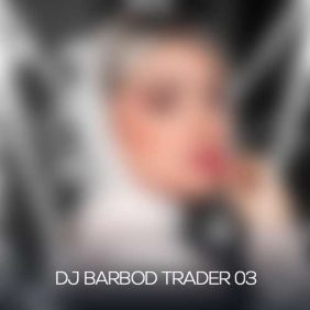 dj barbod trader 03 2024 10 02 10 29