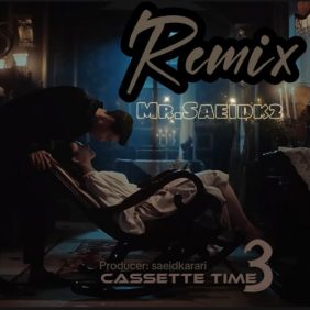 mr saeidk2 cassette time 3 remix 2024 10 20 15 10