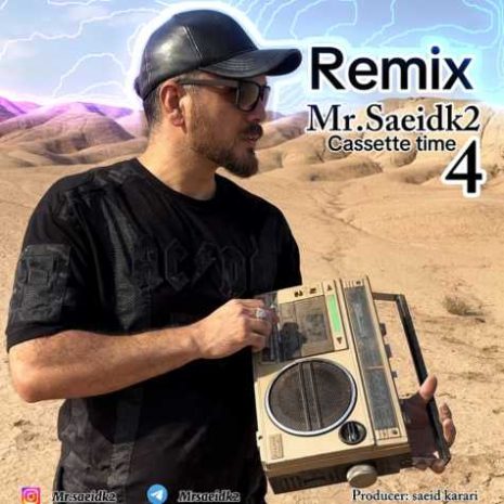 mr saeidk2 cassette time 3 remix 2024 10 28 14 30