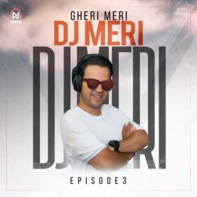 dj meri gheri meri 03 2024 12 13 20 15