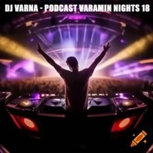 dj varna podcast varamin night 18 2025 01 18 14 21