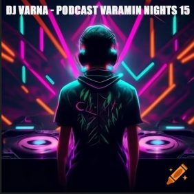 dj varna podcast varamin nights 15 2025 01 18 14 17