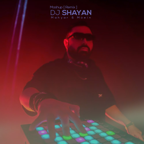 dj shayan be man che toloue mashup 2025 03 15 13 39