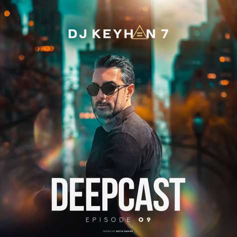 dj keyhan 7 deepcast 09 2025 04 14 20 41