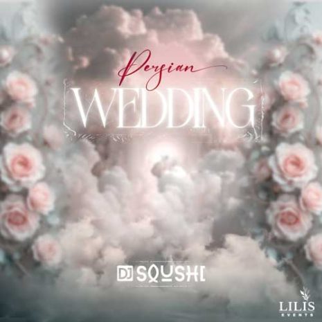 دانلود آهنگ دیجی سوشی پادکست عروسی ایرانی ۳ 11 dj soushi persian wedding 03 2025 04 21 19 25