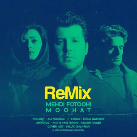 دانلود آهنگ مهدی فتوحی موهات (ریمیکس) 8 mehdi fotoohi moohat remix 2025 04 29 18 10