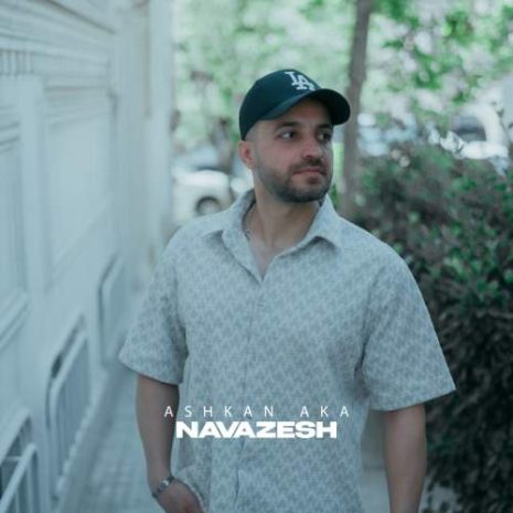 دانلود آهنگ اشکان آکا نوازش 11 ashkan aka navazesh 2025 05 04 19 55