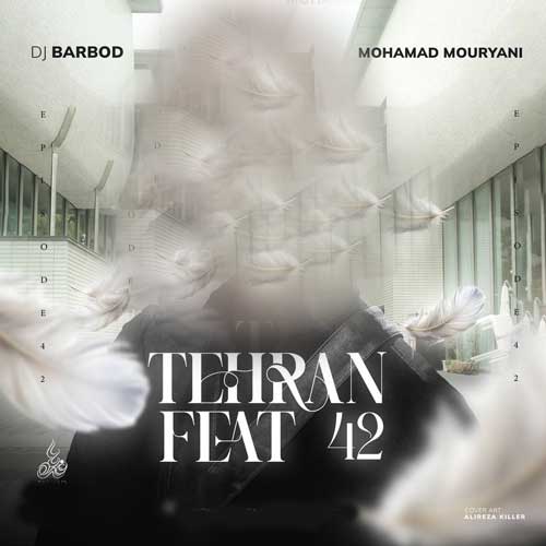 dj barbod mohamad mouryani tehran feat 42 2025 05 23 20 50