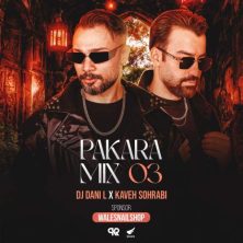 dj dani l ft kaveh sohrabi pakaramix e03 2025 05 08 16 20