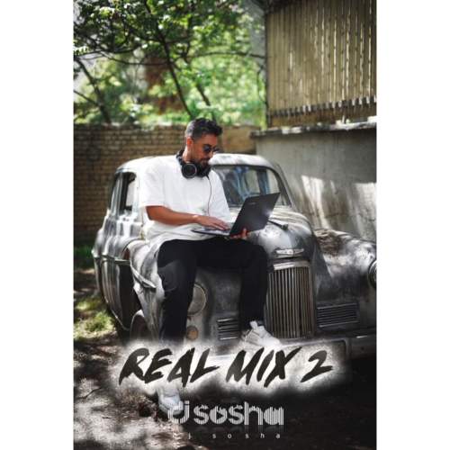 dj sosha real mix e02 remix 2025 05 03 21 45