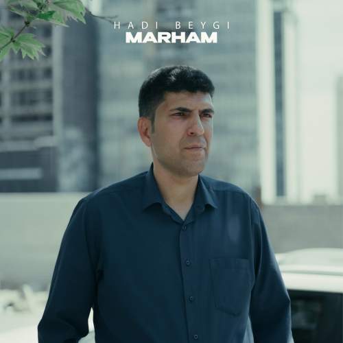 hadi beygi marham 2025 05 04 21 05