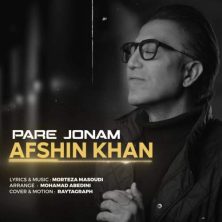 afshin khan pare jonam 2025 06 01 18 40