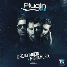 deejay moein ft mishamusix plugin 01 2025 07 23 21 00