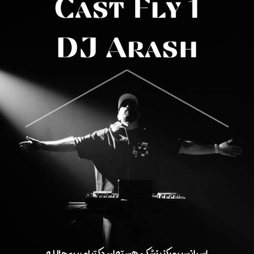 dj arash podcast cast fly 01 2025 07 12 02 50
