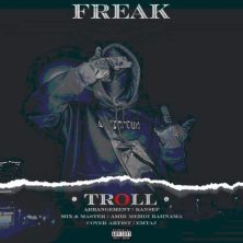 troll freak 2025 07 08 20 00