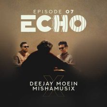 deejay moein ft mishamusix echo 07 2025 08 09 20 55