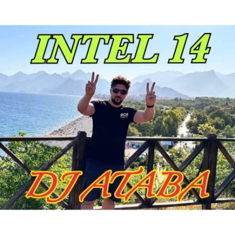 دانلود آهنگ دیجی آتابا ریمیکس اینتل ۱۴ 11 dj ataba intel 14 2025 08 25 02 10