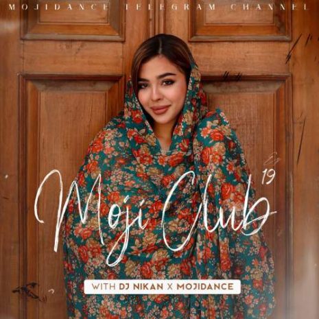 دانلود آهنگ مجی دنس و دیجی نیکان پادکست مجی کلاب ۱۹ 4 dj nikan x mojidance mojiclub 19 2025 08 20 12 30