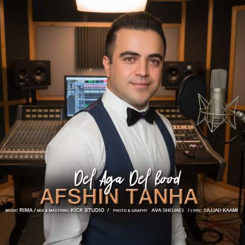 afshin tanha del aga del bood 2025 10 21 17 45